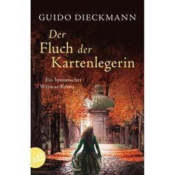 Der Fluch der Kartenlegerin / Weimar-Krimi Bd.2 - Guido Dieckmann, Taschenbuch