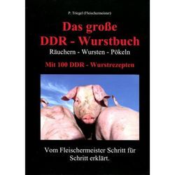 Das große DDR-Wurstbuch - Peggy Triegel, Gebunden