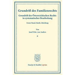 Duncker & Humblot reprints / Grundriß des Familienrechts. - Josef Frhr. von Anders, Kartoniert (TB)