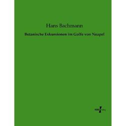 Botanische Exkursionen im Golfe von Neapel - Hans Bachmann, Kartoniert (TB)