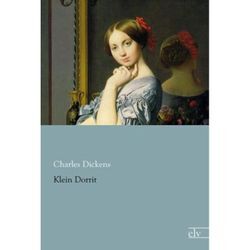 Klein Dorrit - Charles Dickens, Kartoniert (TB)