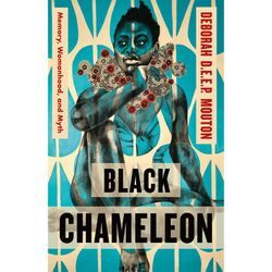 Black Chameleon - Deborah D. E. E. P. Mouton, Gebunden