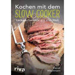 Kochen mit dem Slow Cooker - Daniel Wiechmann, Kartoniert (TB)