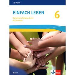 Einfach leben. Ausgabe für Bayern Mittelschule ab 2017 / Einfach Leben 6. Ausgabe Bayern Mittelschule, Kartoniert (TB)