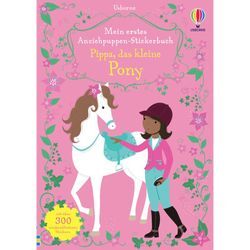 Meine ersten Anziehpuppen-Stickerbücher / Mein erstes Anziehpuppen-Stickerbuch: Pippa, das kleine Pony - Fiona Watt, Kartoniert (TB)
