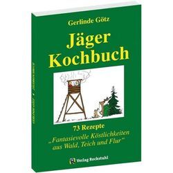 Jägerkochbuch - Gerlinde Götz, Kartoniert (TB)