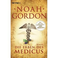 Die Erben des Medicus / Der Medicus Bd.3 - Noah Gordon, Taschenbuch