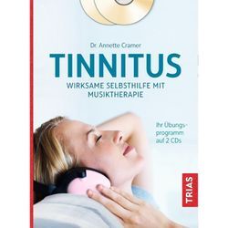 Tinnitus: Wirksame Selbsthilfe mit Musiktherapie, m. 2 Audio-CDs - Annette Cramer, Gebunden