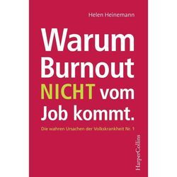 Warum Burnout nicht vom Job kommt - Helen Heinemann, Kartoniert (TB)