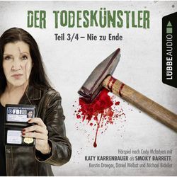 Der Todeskünstler - 1.3 - Der Todeskünstler - Nie zu Ende,1 Audio-CD - Cody McFadyen (Hörbuch)