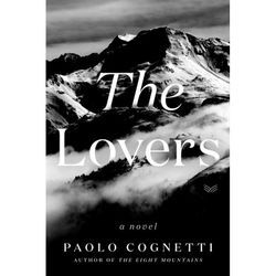 The Lovers - Paolo Cognetti, Gebunden