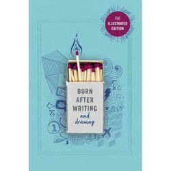 Burn After Writing (Illustrated) - Rhiannon Shove, Kartoniert (TB)