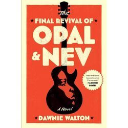 The Final Revival of Opal & Nev - Dawnie Walton, Kartoniert (TB)