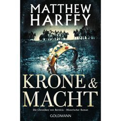 Krone und Macht / Die Chroniken von Bernicia Bd.3 - Matthew Harffy, Taschenbuch