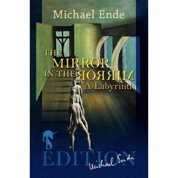 The Mirror in the Mirror - Michael Ende, Kartoniert (TB)