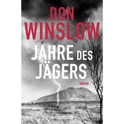 Jahre des Jägers / Die Kartell-Saga Bd.3 - Don Winslow, Taschenbuch