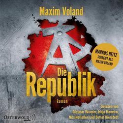 Die Republik,2 Audio-CD, MP3 - Maxim Voland (Hörbuch)