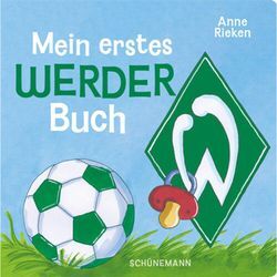 Mein erstes Werder-Buch - Anne Rieken, Pappband