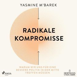 Radikale Kompromisse,1 Audio-CD, MP3 - Yasmine M'Barek (Hörbuch)