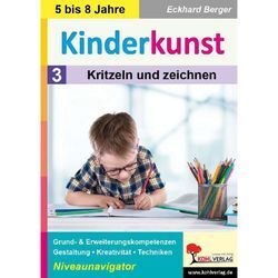Kinderkunst / Band 3: Kritzeln & zeichnen - Eckhard Berger, Kartoniert (TB)