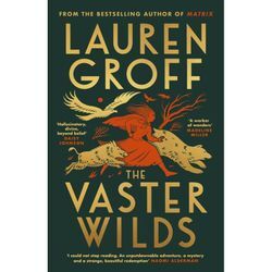 The Vaster Wilds - Lauren Groff, Kartoniert (TB)