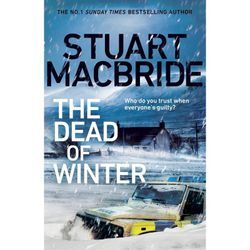 The Dead of Winter - Stuart Macbride, Kartoniert (TB)