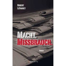 Macht. Missbrauch. - Robert LeFaouet, Gebunden