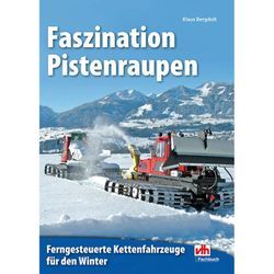 Faszination Pistenraupen - Klaus Bergdolt, Kartoniert (TB)