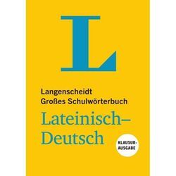 Langenscheidt Großes Schulwörterbuch Lateinisch-Deutsch Klausurausgabe - Buch mit Online-Anbindung, Gebunden