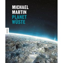 Planet Wüste - Michael Martin, Gebunden