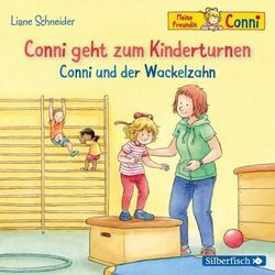 Conni geht zum Kinderturnen / Conni und der Wackelzahn (Meine Freundin Conni - ab 3),1 Audio-CD - Liane Schneider (Hörbuch)