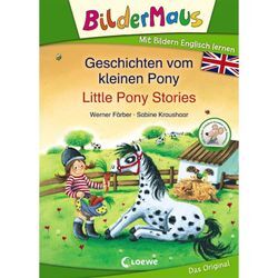 Bildermaus - Mit Bildern Englisch lernen - Geschichten vom kleinen Pony - Little Pony Stories - Werner Färber, Gebunden