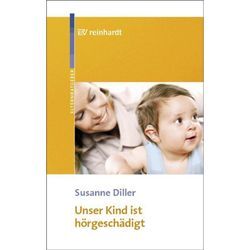 Unser Kind ist hörgeschädigt - Susanne Diller, Kartoniert (TB)
