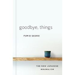 Goodbye, Things - Fumio Sasaki, Gebunden