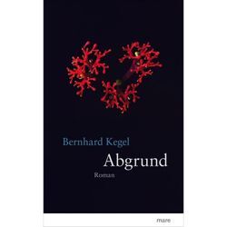 Abgrund - Bernhard Kegel, Gebunden