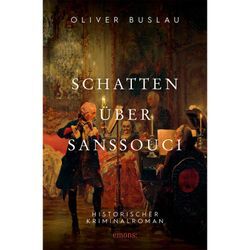 Schatten über Sanssouci - Oliver Buslau, Kartoniert (TB)