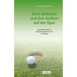 Dem Golfspiel und den Golfern auf der Spur - Erwin Müller-Reimann, Kartoniert (TB)