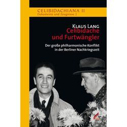 Celibidache und Furtwängler - Klaus Lang, Gebunden