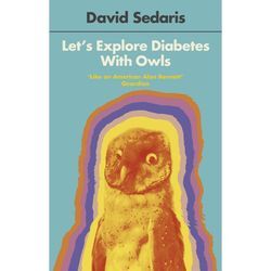 Let's Explore Diabetes With Owls - David Sedaris, Kartoniert (TB)