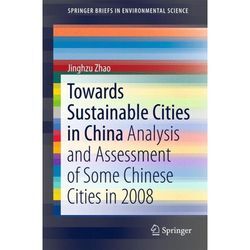 Towards Sustainable Cities in China - Jinghzu Zhao, Kartoniert (TB)