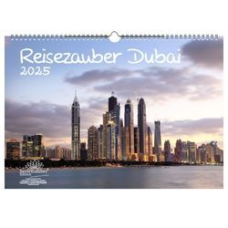 Seelenzauber Wandkalender Reisezauber Dubai DIN A3 Kalender für 2025 Landschaft Reise Tiere