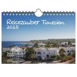 Seelenzauber Wandkalender Reisezauber Tunesien DIN A5 Kalender für 2025 Landschaft Reise