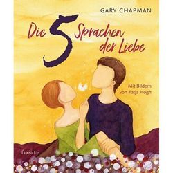Die 5 Sprachen der Liebe - Gary Chapman, Gebunden